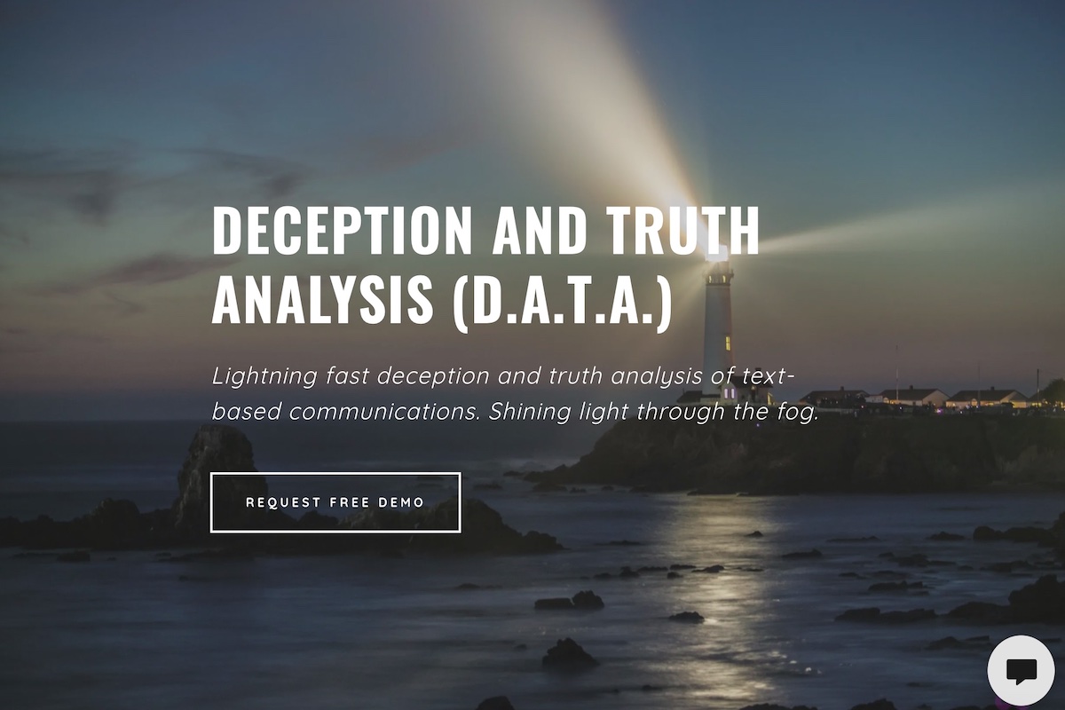 Deception and Truth Analysis (D.A.T.A.)